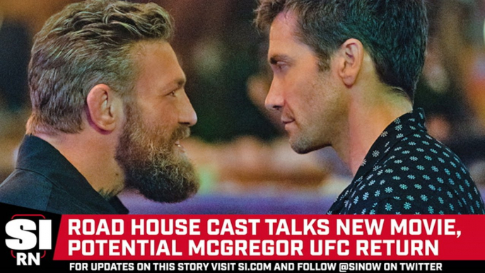 Road House Cast Talks New Movie & Potential Conor McGregor UFC Return