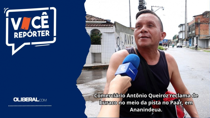 Comerciário Antônio Queiroz reclama de buraco no meio da pista no Paar, em Ananindeua.