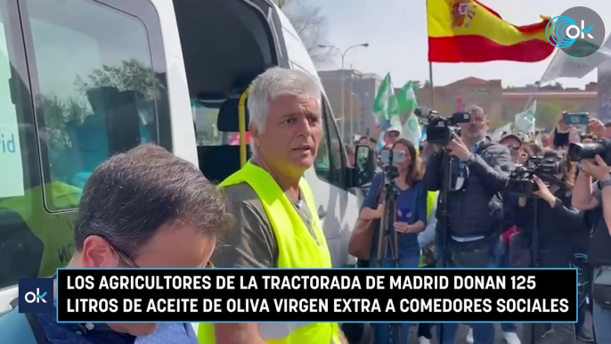 Los agricultores de la tractorada de Madrid donan 125 litros de aceite de oliva virgen extra a comedores sociales