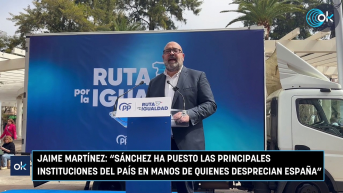 Jaime Martínez: "Sánchez ha puesto las principales instituciones del país en manos de quienes desprecian España"