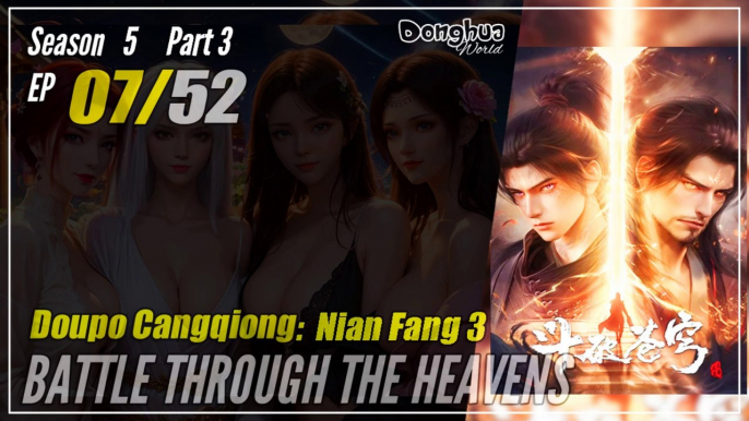 【Doupo Cangqiong】 S5 Part 3 EP 07 (111) - Battle Through The Heavens BTTH | Donghua - 1080P