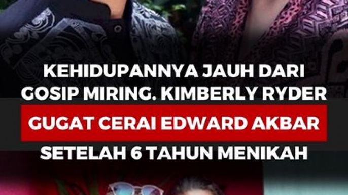 Kehidupanya jauh dari gosip miring, Kimberly Rider gugat cerai Edward Akbar setelah 6 tahun menikah