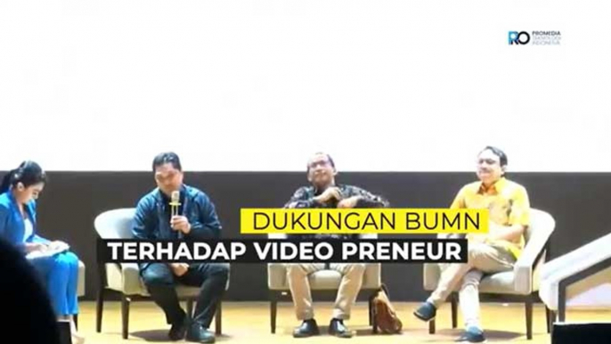 Pesan Erick Thohir terhadap Video Preneur