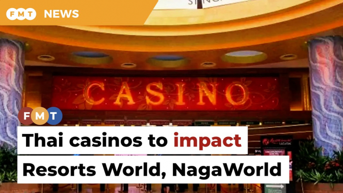 New Thai casinos will hit Resorts World Sentosa, NagaWorld