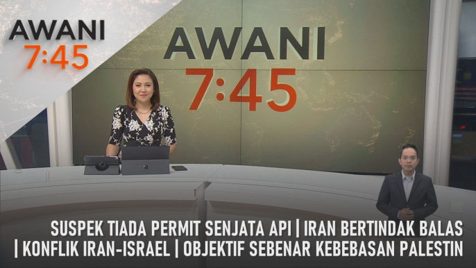 AWANI 7:45 [14/04/2024] – Suspek tiada permit senjata api |Iran bertindak balas | Konflik Iran-Israel | Objektif sebenar kebebasan Palestin