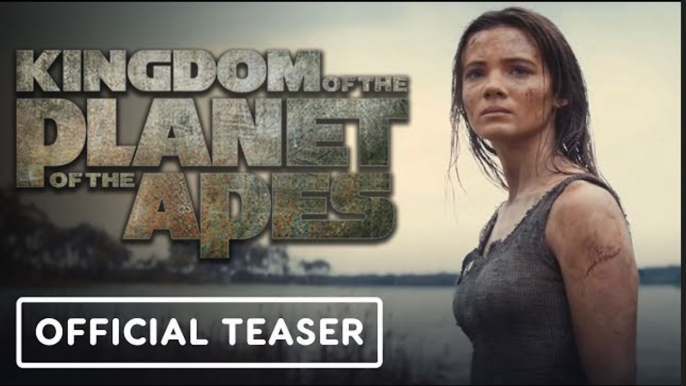 Kingdom of the Planet of the Apes | Official Teaser Trailer - Freya Allan, William H. Macy