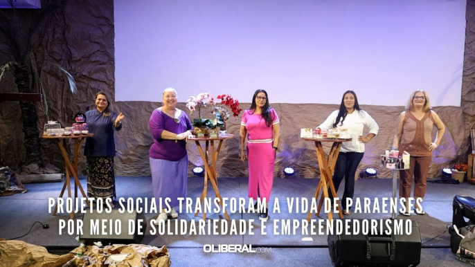 Projetos sociais transforam a vida de paraenses por meio de solidariedade e empreendedorismo