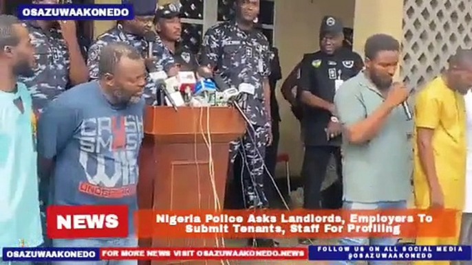 Nigeria Police Asks Landlords, Employers To Submit Tenants, Staff For Profiling ~ OsazuwaAkonedo