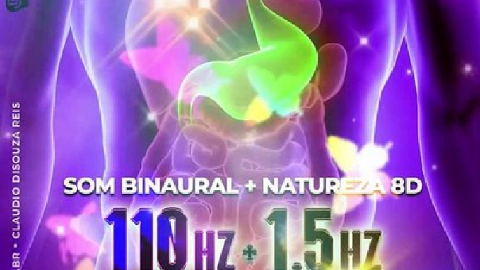 ESTOMAGO 110 Hz : Frequencia do Estomago + Ondas Binaurais 1.5 Hz Abraham Universal Healing + Sons Natureza 8D