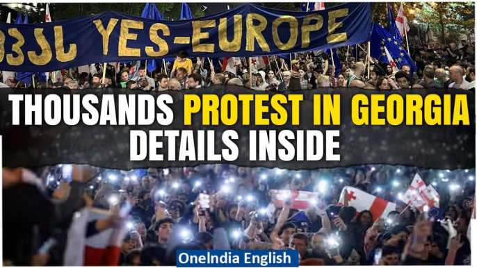 Georgia Protests: Thousands Oppose Controversial 'Foreign Agents' Law In Capital Tbilisi| Oneindia