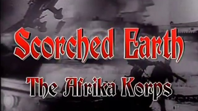 Scorched Earth : The Afrika Korps