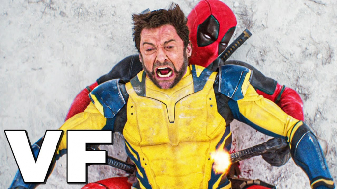 DEADPOOL & WOLVERINE Bande Annonce VF (2024) Nouvelle