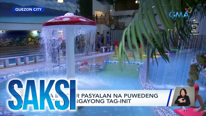 Saksi Part 3: Indoor pasyalan ngayong tag-init; Heat index forecast; World Cheerleading Championships