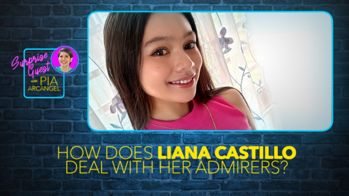 Liana Castillo sa kaniyang admirers | Surprise Guest with Pia Arcangel