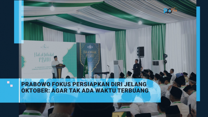 Prabowo Fokus Persiapkan Diri Jelang Oktober Agar Tak Ada Waktu Terbuang