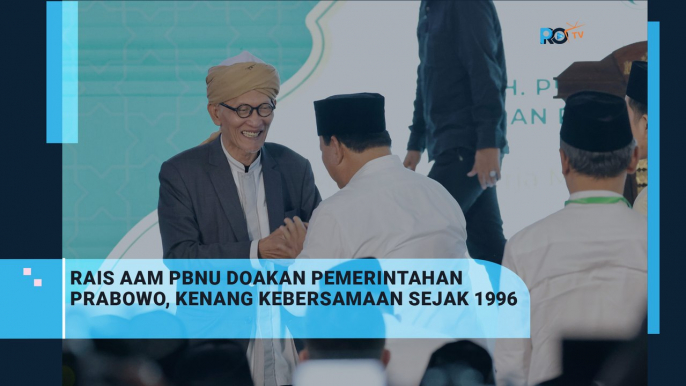 Rais Aam PBNU Doakan Pemerintahan Prabowo, Kenang Kebersamaan Sejak 1996