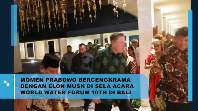 Momen Prabowo Bercengkrama dengan Elon Musk di Sela Acara Word Water Forum 10th di Bali