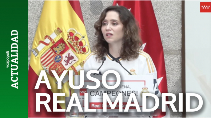 El discurso de Ayuso en la celebración del Real Madrid