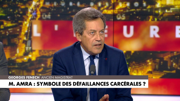 Georges Fenech : «Les informations sur le véritable profil de Mohamed Amra n’ont pas été transmises à l’administration pénitentiaire»