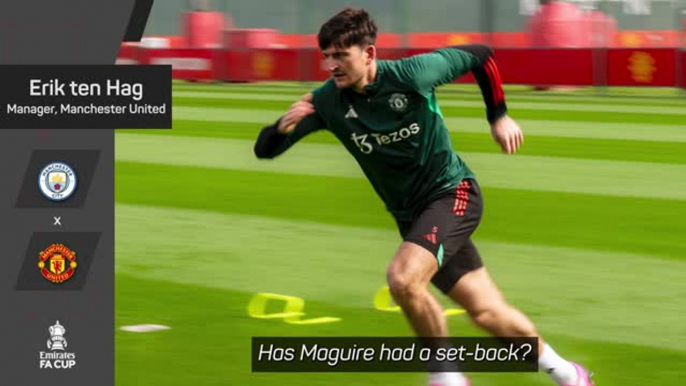 Ten Hag rules Maguire out of FA Cup final