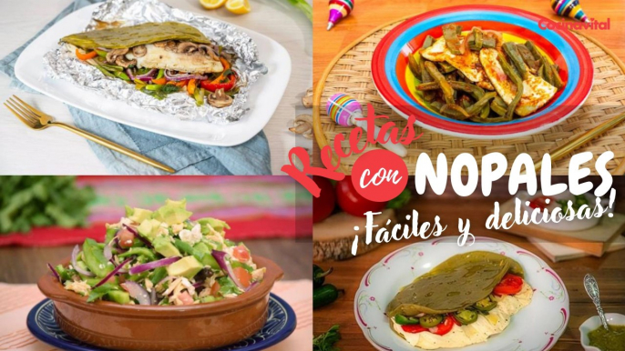 4 fáciles y deliciosas recetas con nopales para tu menú de comida semanal