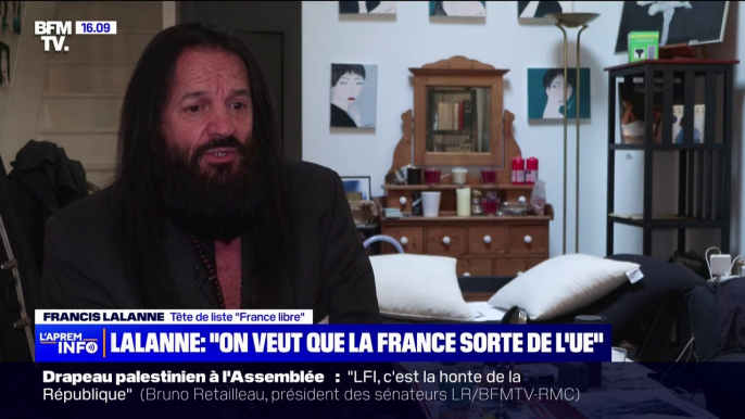 Francis Lalanne, tête de liste "France libre" aux élections européennes: "Nous désirons que la France sorte de l'Union européenne"