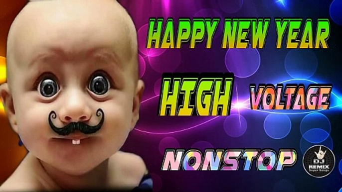 HAPPY NEW YEAR HIGH VOLTAGE DJ NONSTOP