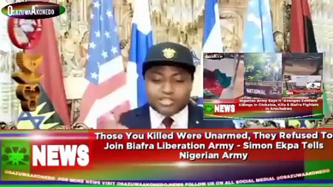 Those You Killed Were Unarmed, They Refused To Join Biafra Liberation Army - Simon Ekpa Tells Nigerian Army ~ OsazuwaAkonedo