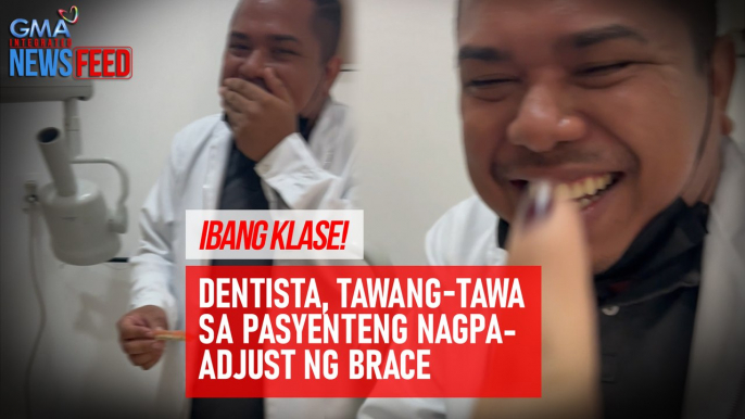 Ibang klase! Dentista, tawang-tawa sa pasyenteng nagpa-adjust ng brace | GMA Integrated Newsfeed