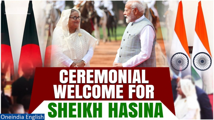 India Welcomes Bangladesh PM Sheikh Hasina | PM Modi Meets Her at Rashtrapati Bhavan | Oneindia News