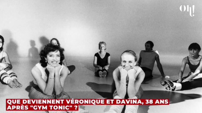 Que deviennent Véronique et Davina, 38 ans après "Gym Tonic" ?
