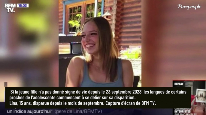 Disparition de Lina : Nouvelle révélation d'une amie de l'adolescente, "quelqu'un lui en voulait..."