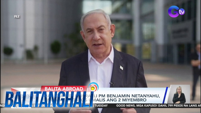 War cabinet ni Israeli PM Benjamin Netanyahu, binuwag matapos umalis ang 2 miyembro | Balitanghali