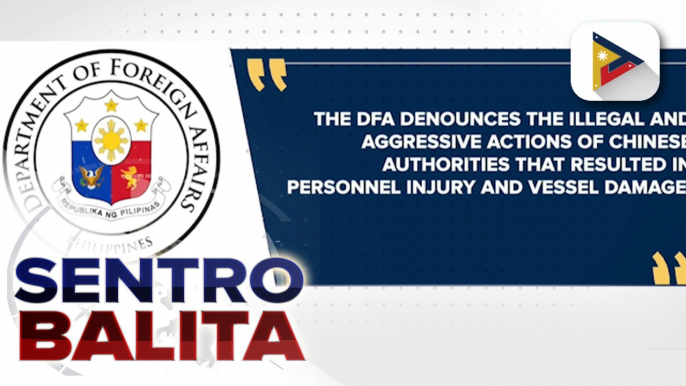 DFA, mariing kinondena ang pangha-harass ng CCG sa RoRe mission sa Ayungin shoal; Pilipinas, muling nanawagan sa China na maging sinsero sa pakikipagdiyalogo