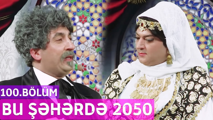 Bu Şəhərdə 2050 - 100.Bölüm