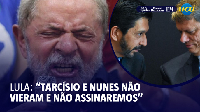 Lula critica ausência de Nunes e Tarcísio na assinatura do metrô em SP