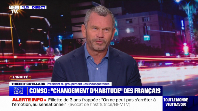 Thierry Cotillard (président du groupement "les Mousquetaires"): "Les Français ont changé leurs habitudes de consommation"