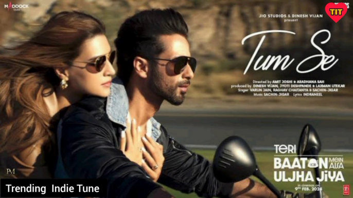 TUM SE (Full Video Song) | Shahid Kapoor | Kriti | Sachin-Jigar | Raghav Chaitanya