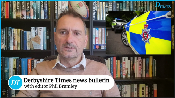 Derbyshire Times news bulletin 11th September