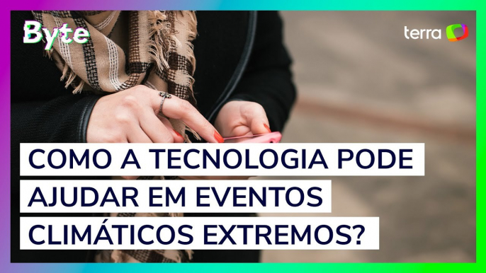 Como a tecnologia pode ajudar em eventos climáticos extremos?