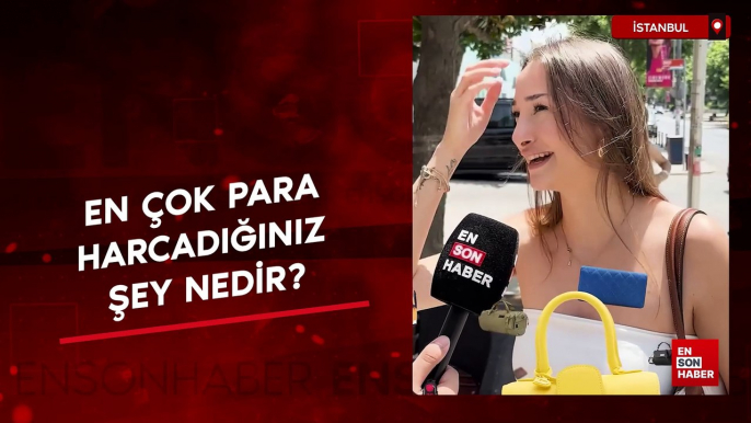 En çok para harcadığınız şey nedir?