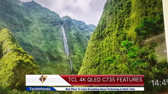 TCL 55c735 4K QLED Latest TCL TV  | Android version and features discuss