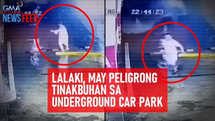 Lalaki, may peligrong tinakbuhan sa underground car park | GMA Integrated Newsfeed