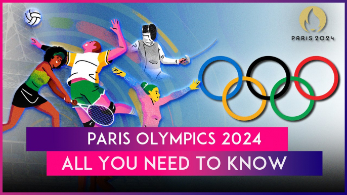 Paris Olympics 2024: All You Need To Know About Summer Olympic Games In France