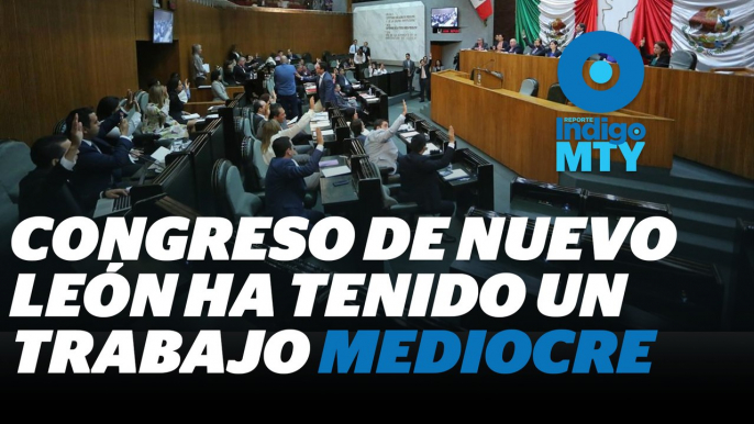 Las faltas del Congreso de Nuevo León durante esta administración | Reporte Indigo