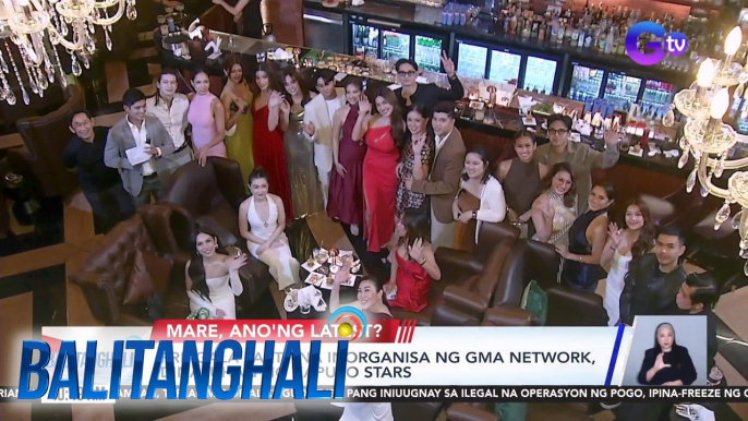 Pre Gala Party na inorganisa ng GMA Network, dinaluhan ng Kapuso Stars | Balitanghali