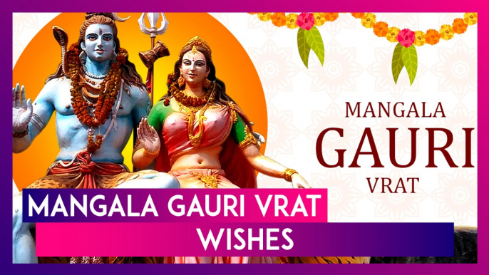 Mangala Gauri Vrat 2024 Wishes, Messages And Greetings To Share On The Holy Month Of Shravan