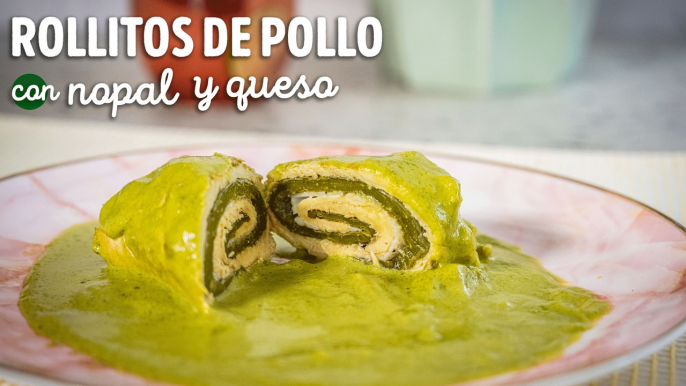 Receta de rollitos de pollo rellenos de nopales y queso panela