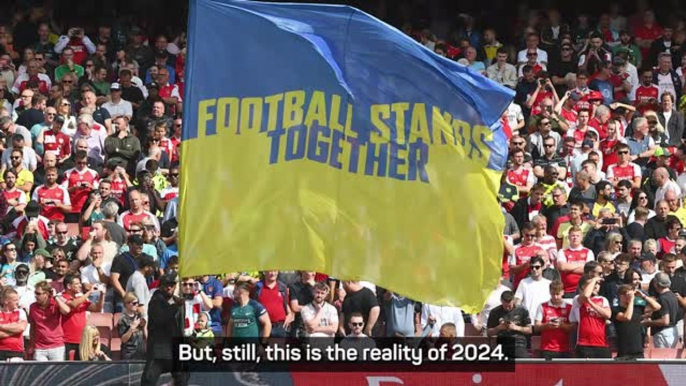 'The reality of 2024' - Arsenal team-mates can't believe war is still happening - Zinchenko