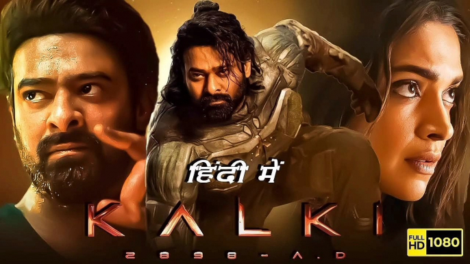 Kalki 2024 | New Released Full Movie Hindi Dubbed | Prabhas, Amitabh Bachan | Prabhas New Movie 2024  2024 New Blockbuster Hindi Dubbed Action Movie | New South Indian Movies Dubbed In Hindi 2024 Full | Kalki New 2024 Released Full Hindi Dubbed Movies | P